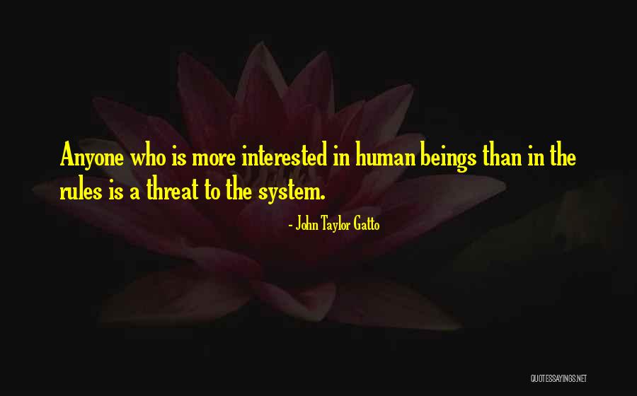 Gatto Quotes By John Taylor Gatto Gatto Quotes By John Taylor Gatto