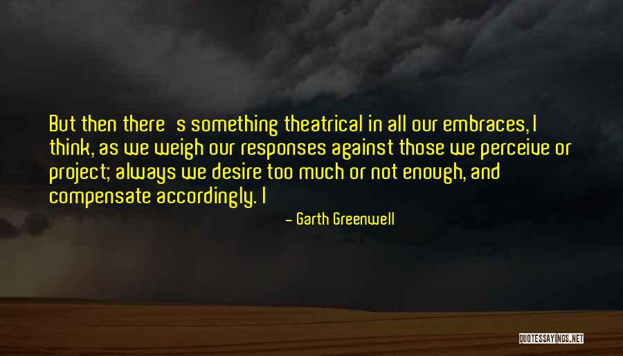 Gattuccio Pesce Quotes By Garth Greenwell Gattuccio Pesce Quotes By Garth Greenwell