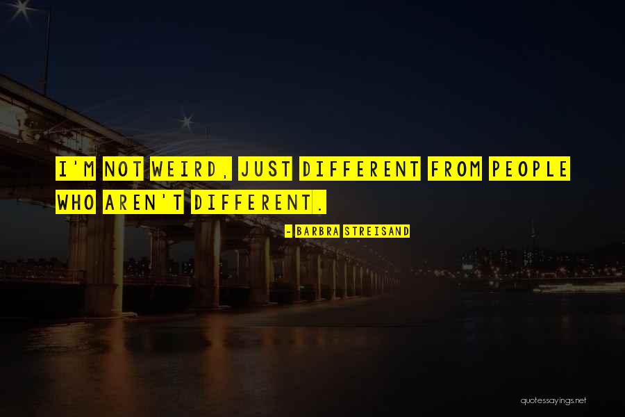 Gauchos Weapon Quotes By Barbra Streisand Gauchos Weapon Quotes By Barbra Streisand