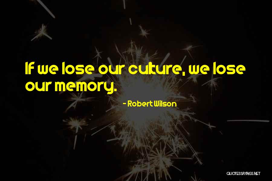 Gaudelette University Quotes By Robert Wilson Gaudelette University Quotes By Robert Wilson