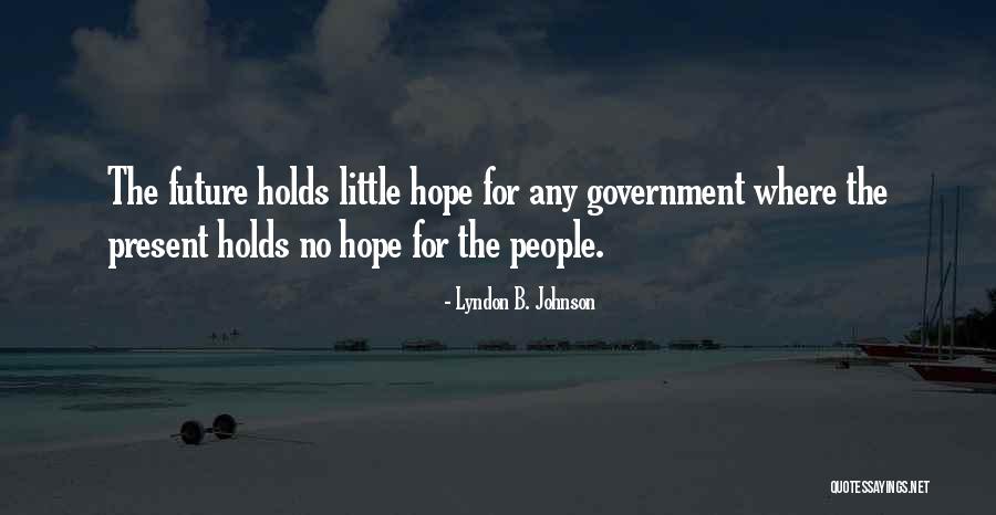 Gaudenzi Boutique Quotes By Lyndon B. Johnson Gaudenzi Boutique Quotes By Lyndon B. Johnson