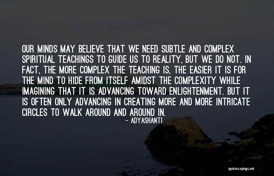 Gaudette College Quotes By Adyashanti Gaudette College Quotes By Adyashanti