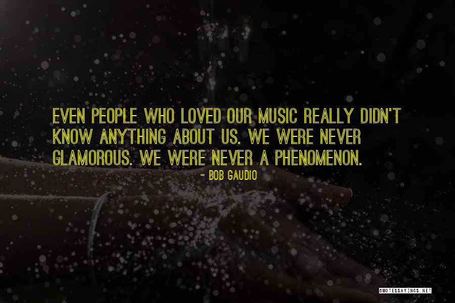 Gaudio Bob Quotes By Bob Gaudio Gaudio Bob Quotes By Bob Gaudio