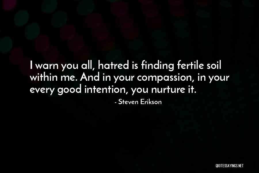 Gaudioso Realty Quotes By Steven Erikson Gaudioso Realty Quotes By Steven Erikson
