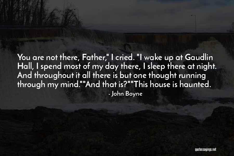 Gaudlin Quotes By John Boyne Gaudlin Quotes By John Boyne