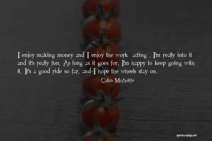 Gaudreau Group Quotes By Callan McAuliffe Gaudreau Group Quotes By Callan McAuliffe