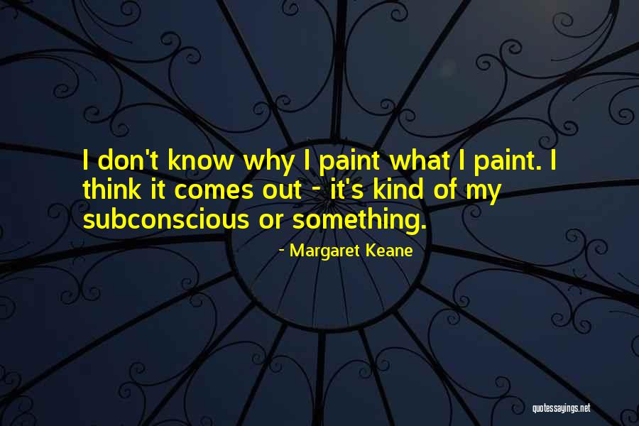 Gaudreault Mini Quotes By Margaret Keane Gaudreault Mini Quotes By Margaret Keane