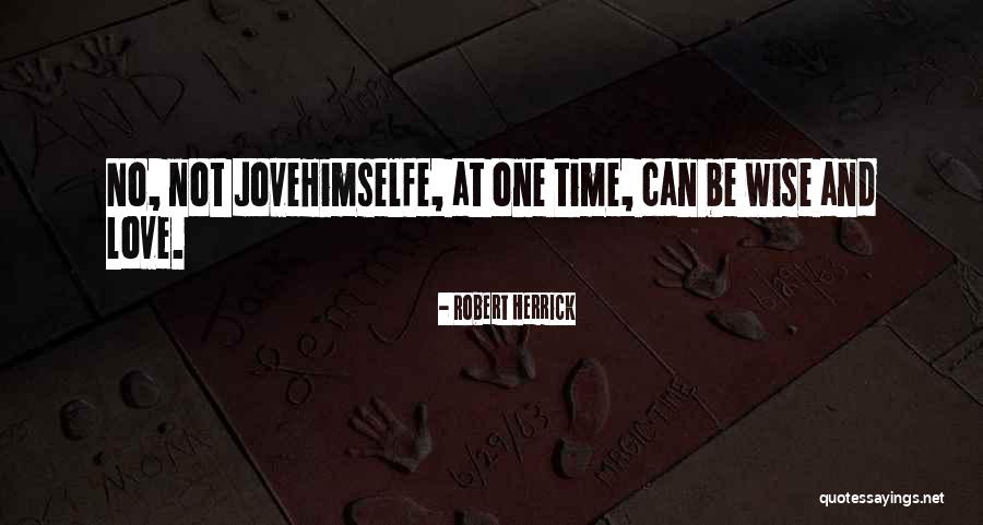 Gaudron Place Quotes By Robert Herrick Gaudron Place Quotes By Robert Herrick