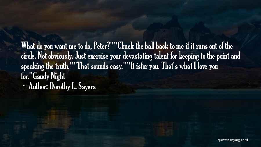 Gaudy Night Quotes By Dorothy L. Sayers