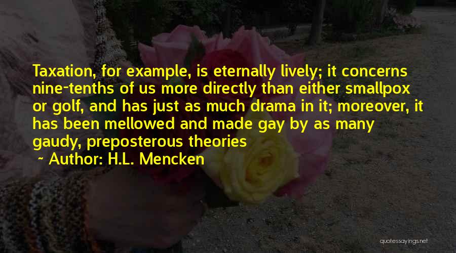 Gaudy Quotes By H.L. Mencken