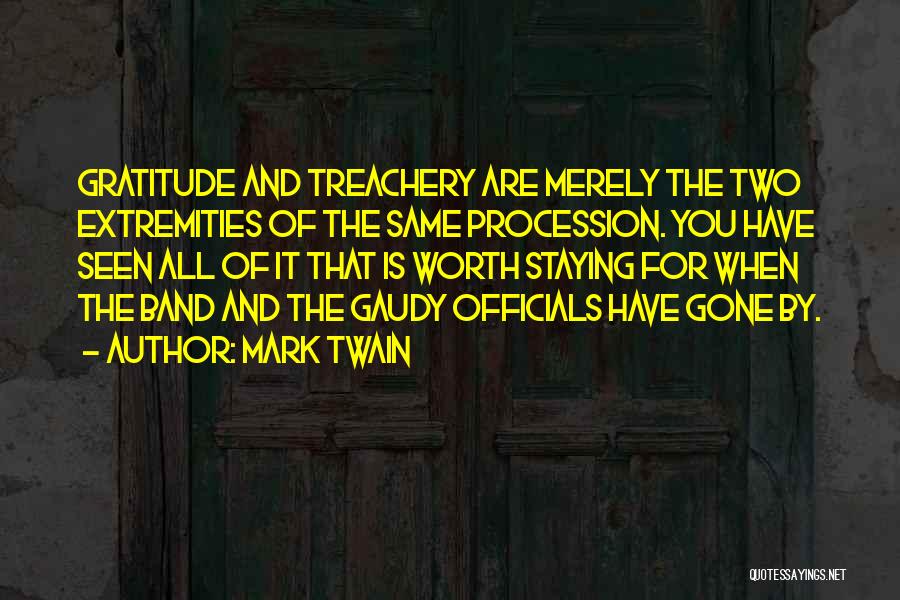 Gaudy Quotes By Mark Twain