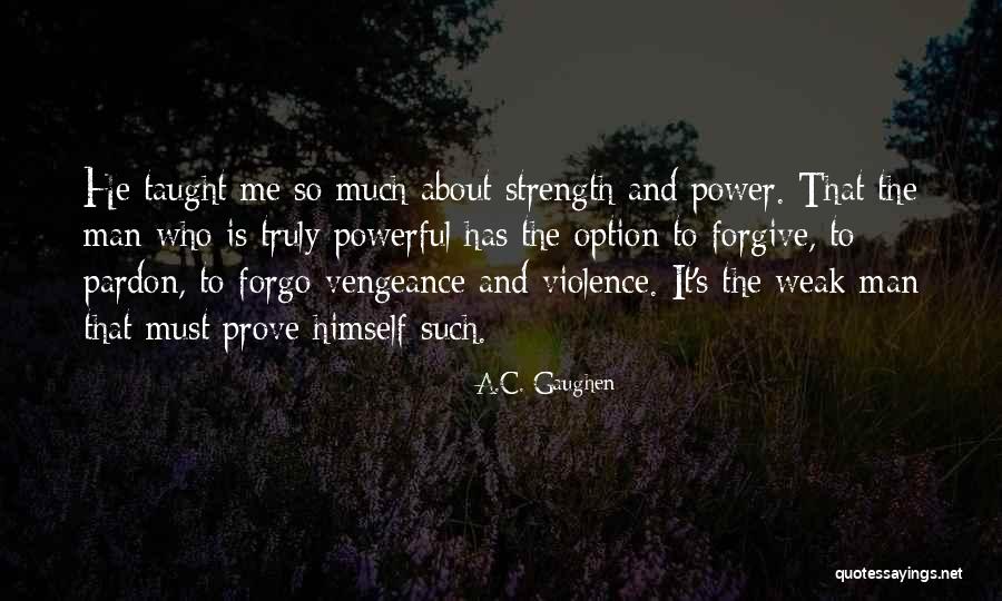 Gaughen And Gaughen Quotes By A.C. Gaughen Gaughen And Gaughen Quotes By A.C. Gaughen