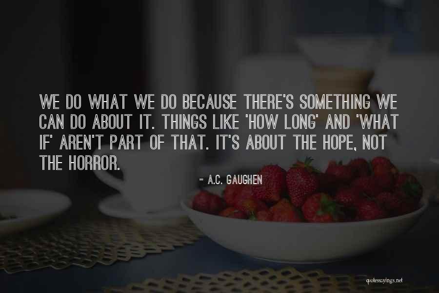 Gaughen And Gaughen Quotes By A.C. Gaughen Gaughen And Gaughen Quotes By A.C. Gaughen
