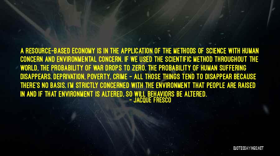Gauglerhof Quotes By Jacque Fresco Gauglerhof Quotes By Jacque Fresco