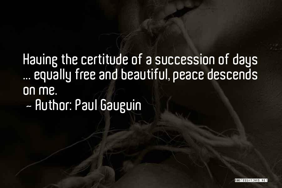 Gauguin Quotes By Paul Gauguin