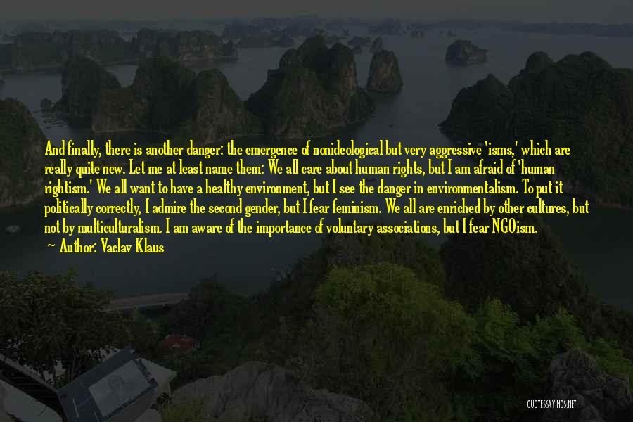 Gauhar Khan Quotes By Vaclav Klaus