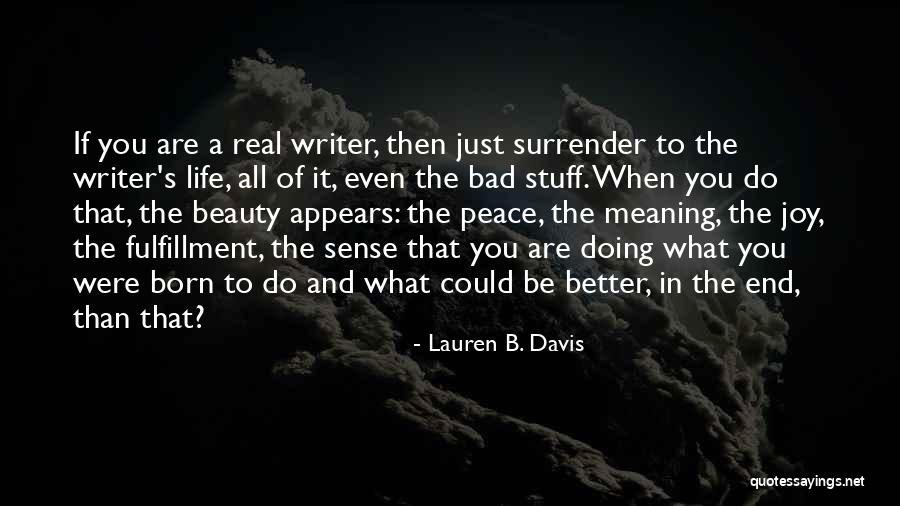Gauleiter Forster Quotes By Lauren B. Davis Gauleiter Forster Quotes By Lauren B. Davis