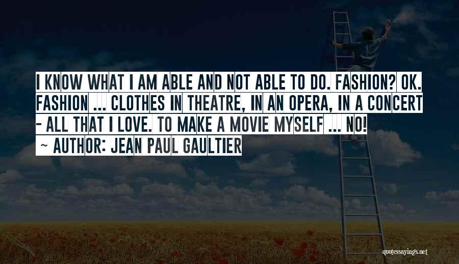 Gaultier Quotes By Jean Paul Gaultier