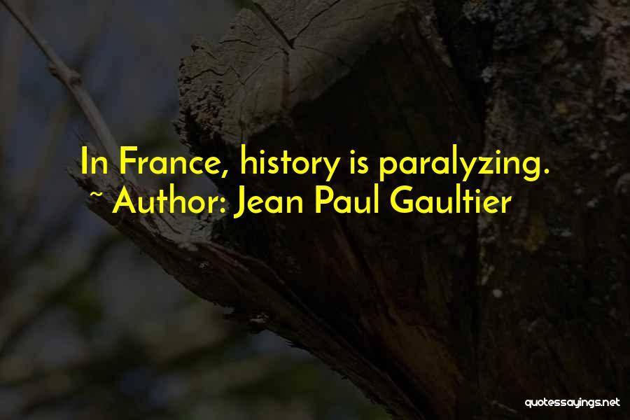 Gaultier Quotes By Jean Paul Gaultier