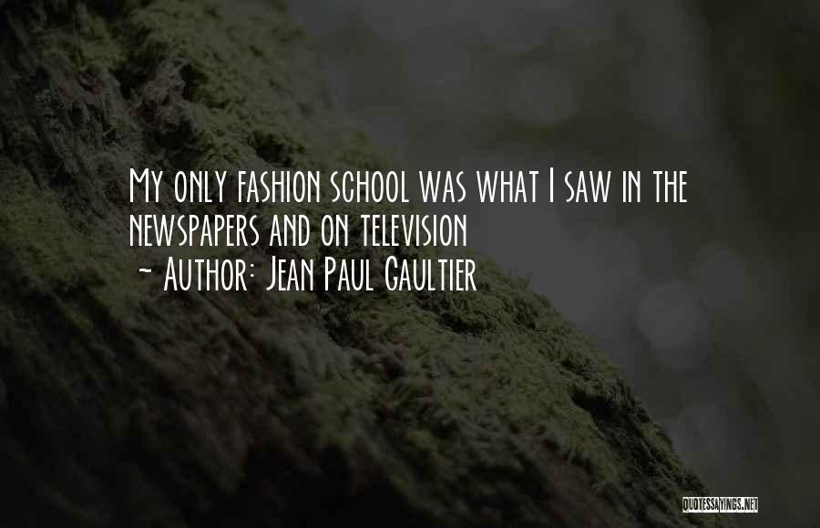 Gaultier Quotes By Jean Paul Gaultier