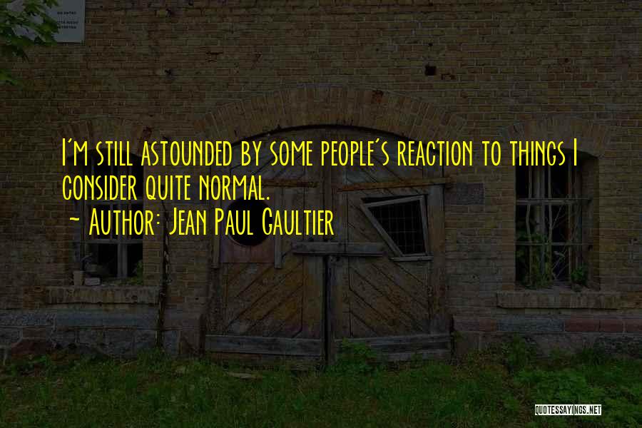 Gaultier Quotes By Jean Paul Gaultier