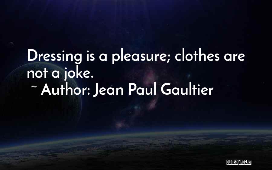 Gaultier Quotes By Jean Paul Gaultier