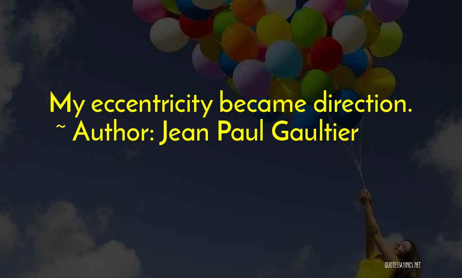 Gaultier Quotes By Jean Paul Gaultier