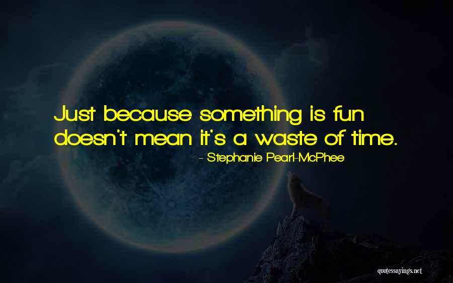 Gaum Mosthara Quotes By Stephanie Pearl-McPhee Gaum Mosthara Quotes By Stephanie Pearl-McPhee