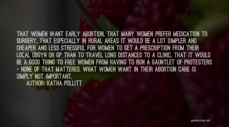 Gauntlet Quotes By Katha Pollitt