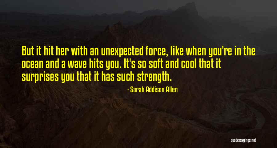 Gauntt Tim Quotes By Sarah Addison Allen Gauntt Tim Quotes By Sarah Addison Allen