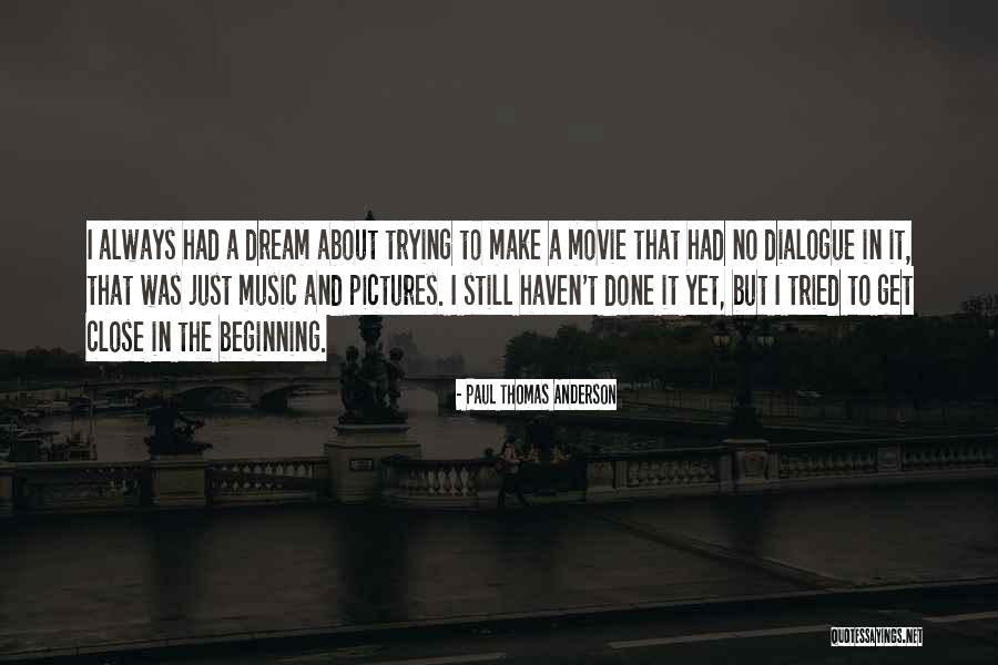 Gaupel Quotes By Paul Thomas Anderson Gaupel Quotes By Paul Thomas Anderson