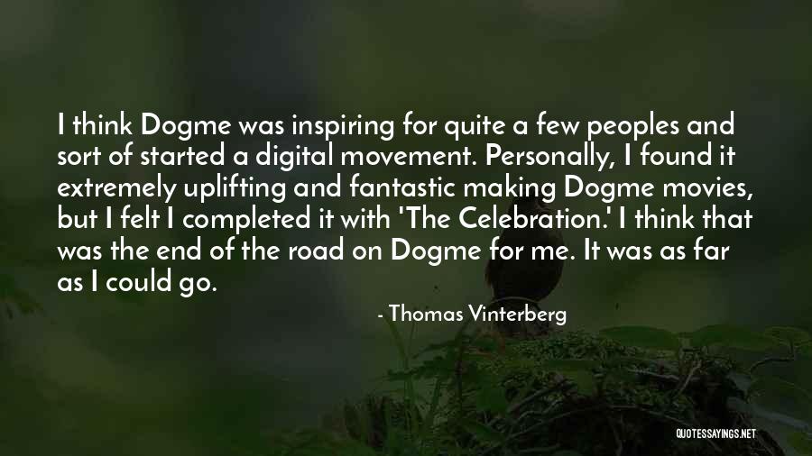 Gaupol Quotes By Thomas Vinterberg Gaupol Quotes By Thomas Vinterberg