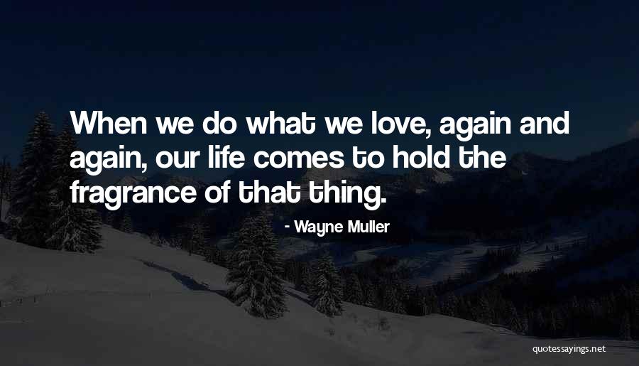 Gauranga Prabhu Quotes By Wayne Muller Gauranga Prabhu Quotes By Wayne Muller