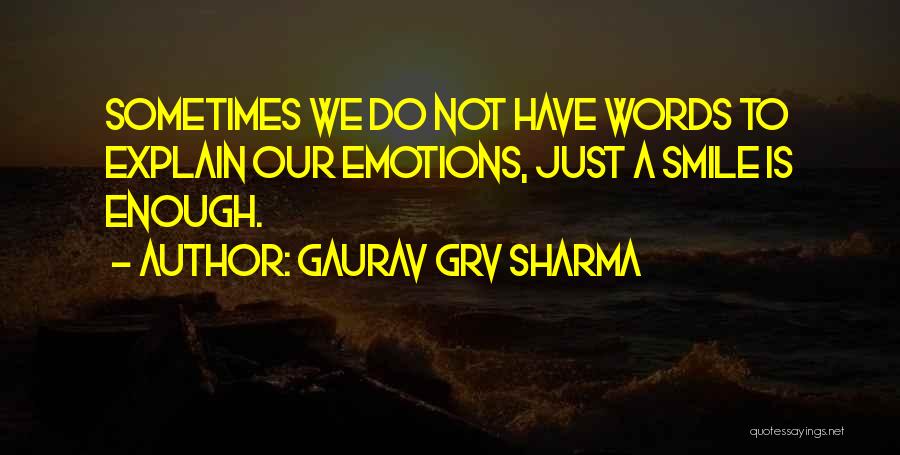 Gaurav GRV Sharma Quotes 331042