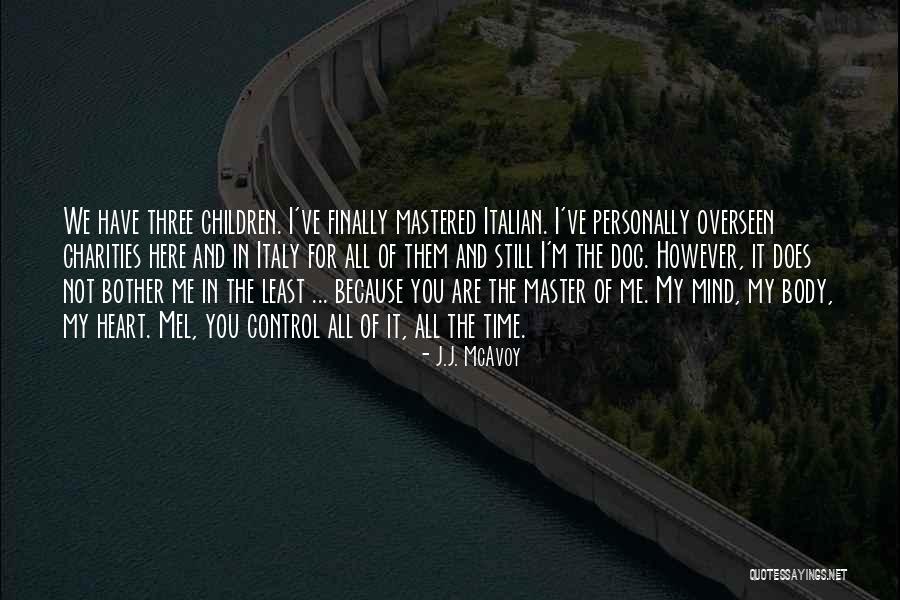 Gaurav Krishna Goswami Quotes By J.J. McAvoy Gaurav Krishna Goswami Quotes By J.J. McAvoy