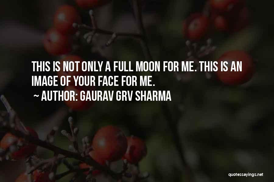 Gaurav Quotes By Gaurav GRV Sharma