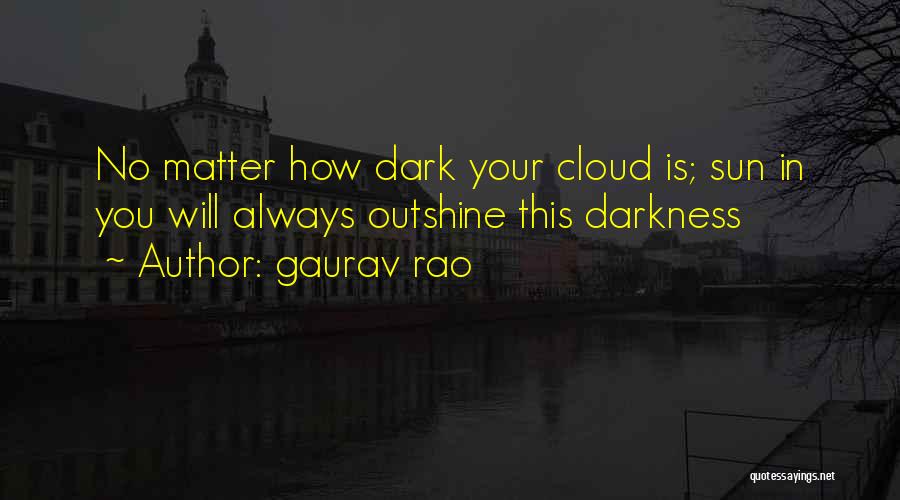 Gaurav Quotes By Gaurav Rao