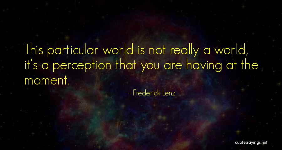 Gaurds And Theives Quotes By Frederick Lenz Gaurds And Theives Quotes By Frederick Lenz