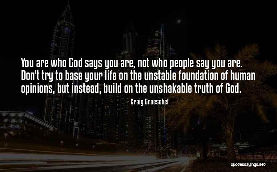Gaurishankar College Quotes By Craig Groeschel Gaurishankar College Quotes By Craig Groeschel