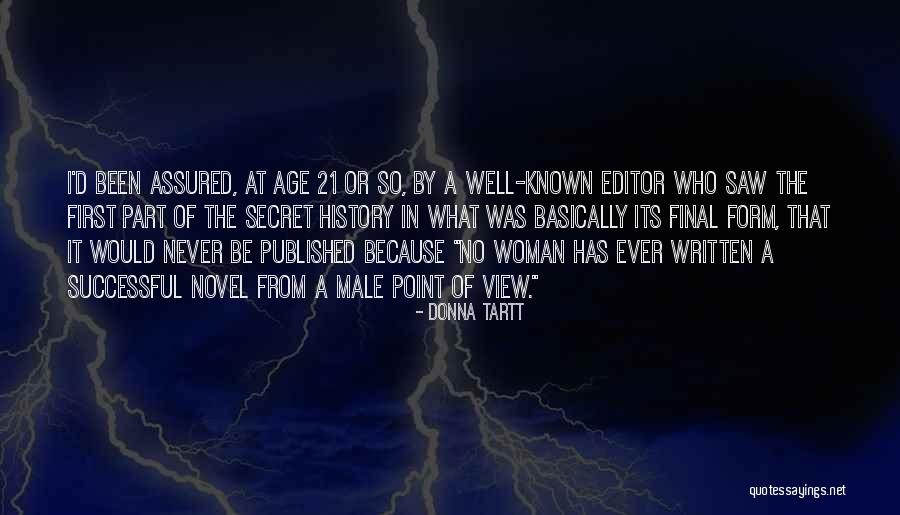 Gaurishankar Himal Quotes By Donna Tartt Gaurishankar Himal Quotes By Donna Tartt