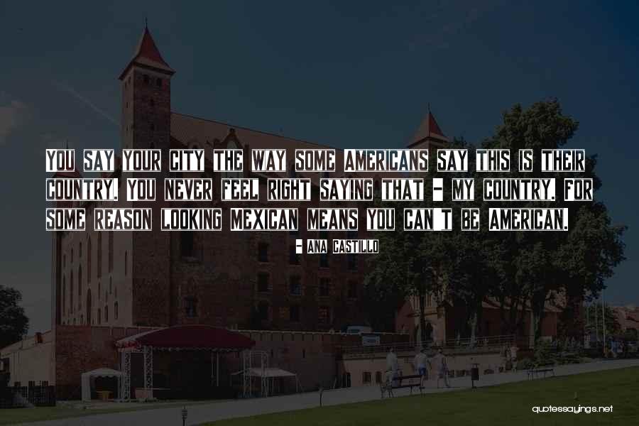 Gaus E Paak Quotes By Ana Castillo Gaus E Paak Quotes By Ana Castillo