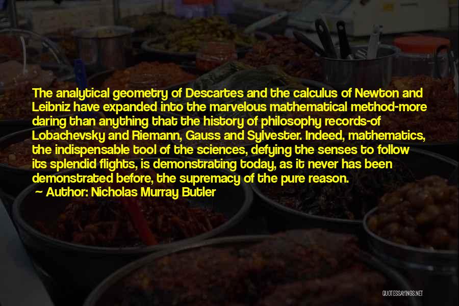 Gauss Quotes By Nicholas Murray Butler