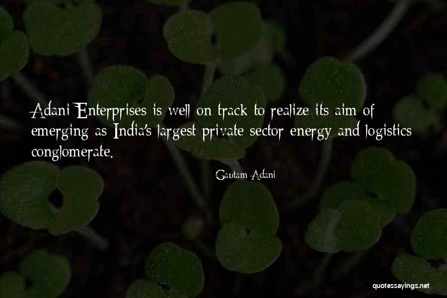 Gautam Adani Quotes 2254522