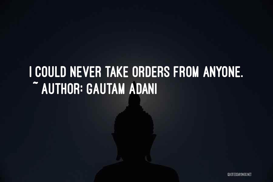 Gautam Adani Quotes 339530