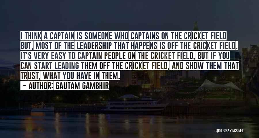 Gautam Gambhir Quotes 1315893