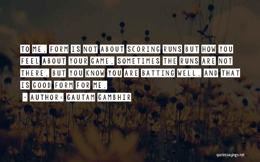 Gautam Gambhir Quotes 1790639