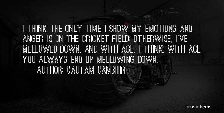 Gautam Gambhir Quotes 357045