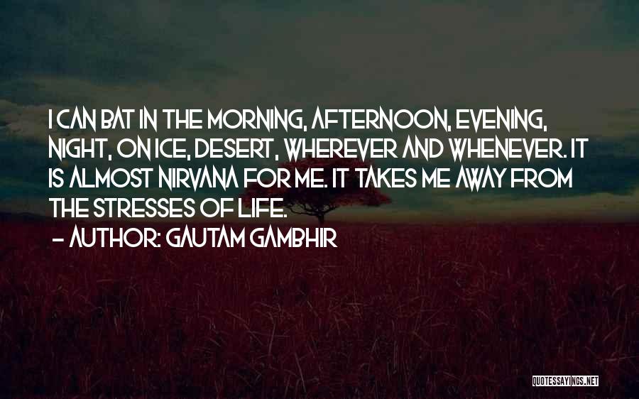 Gautam Gambhir Quotes 769037