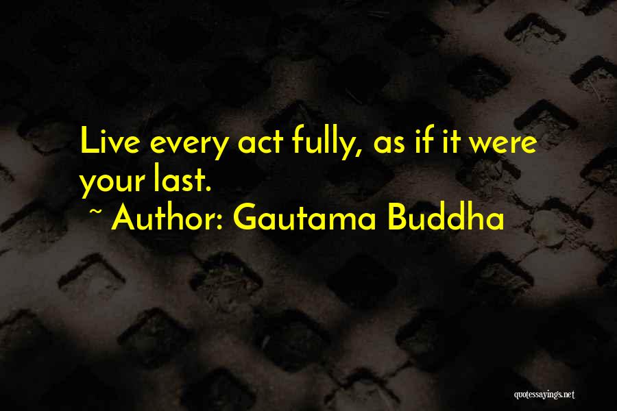 Gautama Quotes By Gautama Buddha