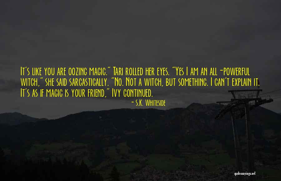 Gautama Siddhartha Quotes By S.K. Whiteside Gautama Siddhartha Quotes By S.K. Whiteside